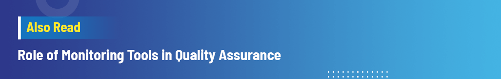 Role of Monitoring Tools in Quality Assurance.png